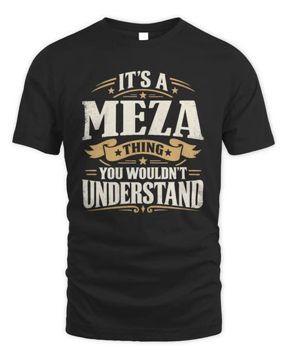 MEZA P08 TH51 - Personalized “It’s a/an [NAME] Thing – You Wouldn’t Understand” Shirt - Unisex Standard T-Shirt - Black