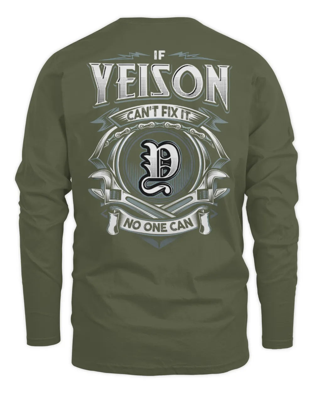 YEISON AP81-K4-626 - Personalized Ahmed Quote Apparel “If Ahmed Can't Fix It, No One Can” - Men's Long Sleeved T-Shirt - Military Green