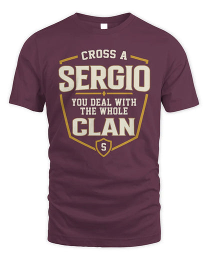 SERGIO NT1-K008 Cross A/An NAME, You Deal With the Whole Clan | Personalized Vintage T-Shirt - Unisex Standard T-Shirt - Maroon