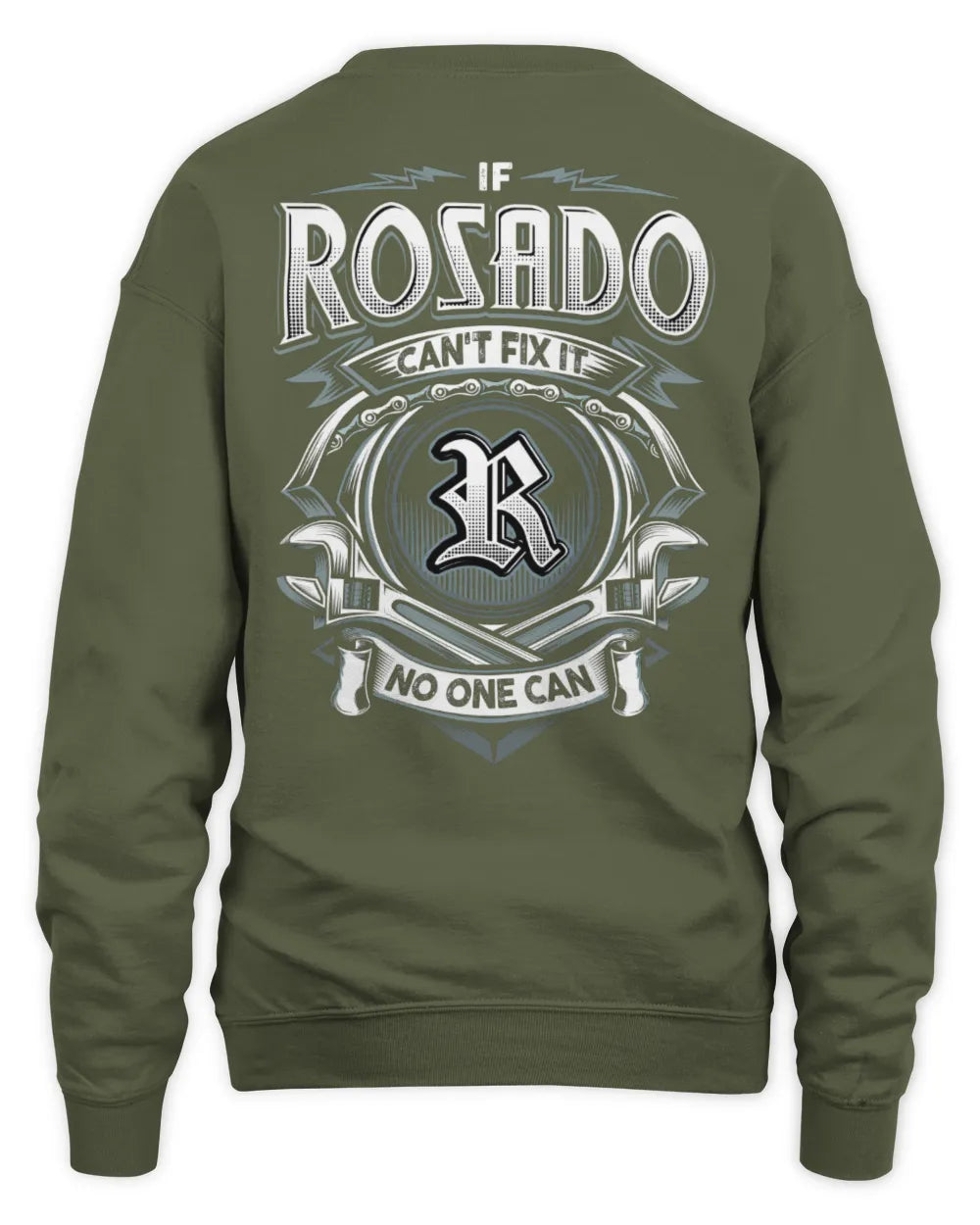 ROSADO AP81-K4-626 - Personalized Ahmed Quote Apparel “If Ahmed Can't Fix It, No One Can” - Unisex Sweatshirt - Military Green
