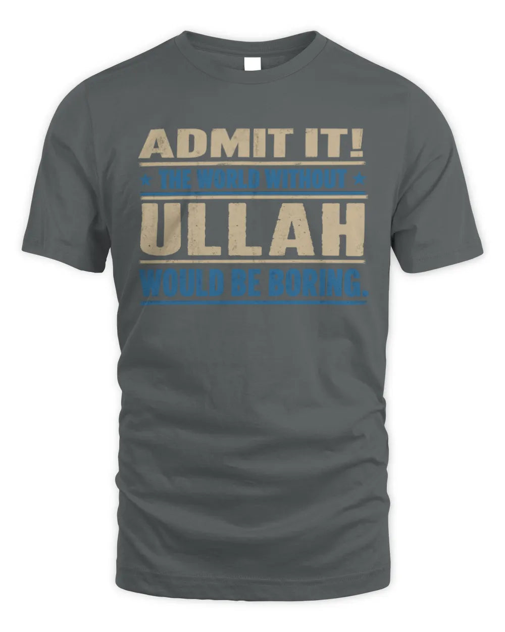 ULLAH TP68-K2-968 – Personalized Funny Quote Apparel “The World Without NAME Would Be Boring” - Unisex Standard T-Shirt - Charcoal