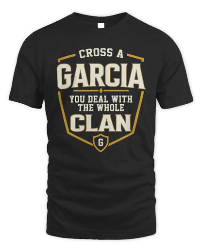 GARCIA NT1-K008 Cross A/An NAME, You Deal With the Whole Clan | Personalized Vintage T-Shirt - Unisex Standard T-Shirt - Black