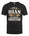 BIAN P08 TH51 - Personalized “It’s a/an [NAME] Thing – You Wouldn’t Understand” Shirt
