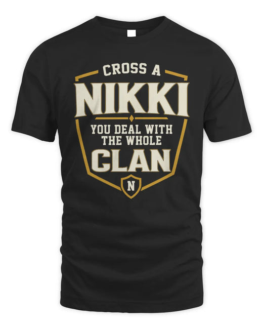 NIKKI NT1-K008 Cross A/An NAME, You Deal With the Whole Clan | Personalized Vintage T-Shirt