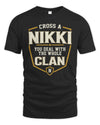 NIKKI NT1-K008 Cross A/An NAME, You Deal With the Whole Clan | Personalized Vintage T-Shirt