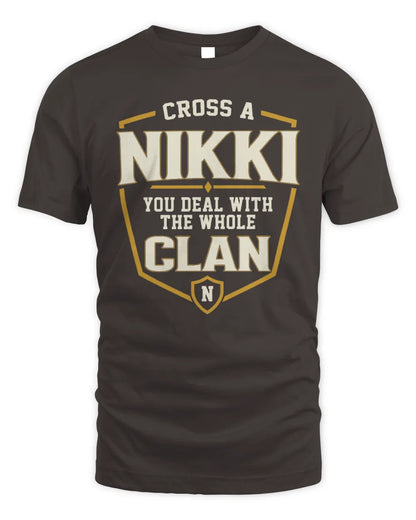 NIKKI NT1-K008 Cross A/An NAME, You Deal With the Whole Clan | Personalized Vintage T-Shirt - Unisex Standard T-Shirt - Dark Chocolate