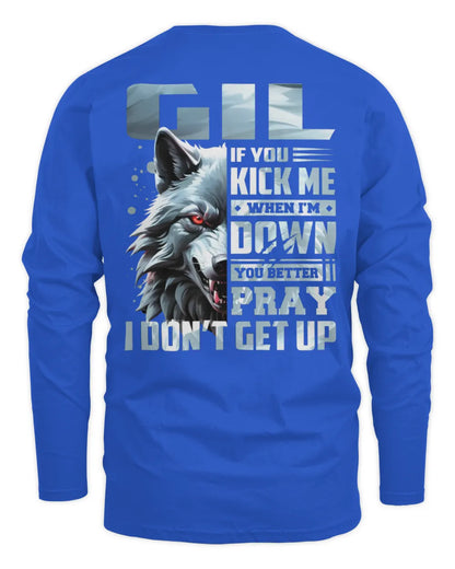 GIL AP62-K4-666 - Personalized Fierce Wolf Quote Apparel “If You Kick Me When I’m Down, You Better Pray I Don’t Get Up” - Men's Long Sleeved T-Shirt - Royal