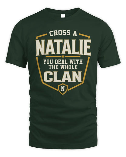 NATALIE NT1-K008 Cross A/An NAME, You Deal With the Whole Clan | Personalized Vintage T-Shirt - Unisex Standard T-Shirt - Forest Green