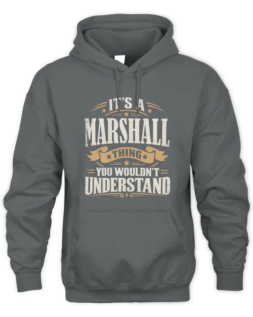 MARSHALL P08 TH51 - Personalized “It’s a/an [NAME] Thing – You Wouldn’t Understand” Shirt - Unisex Hoodie - Charcoal