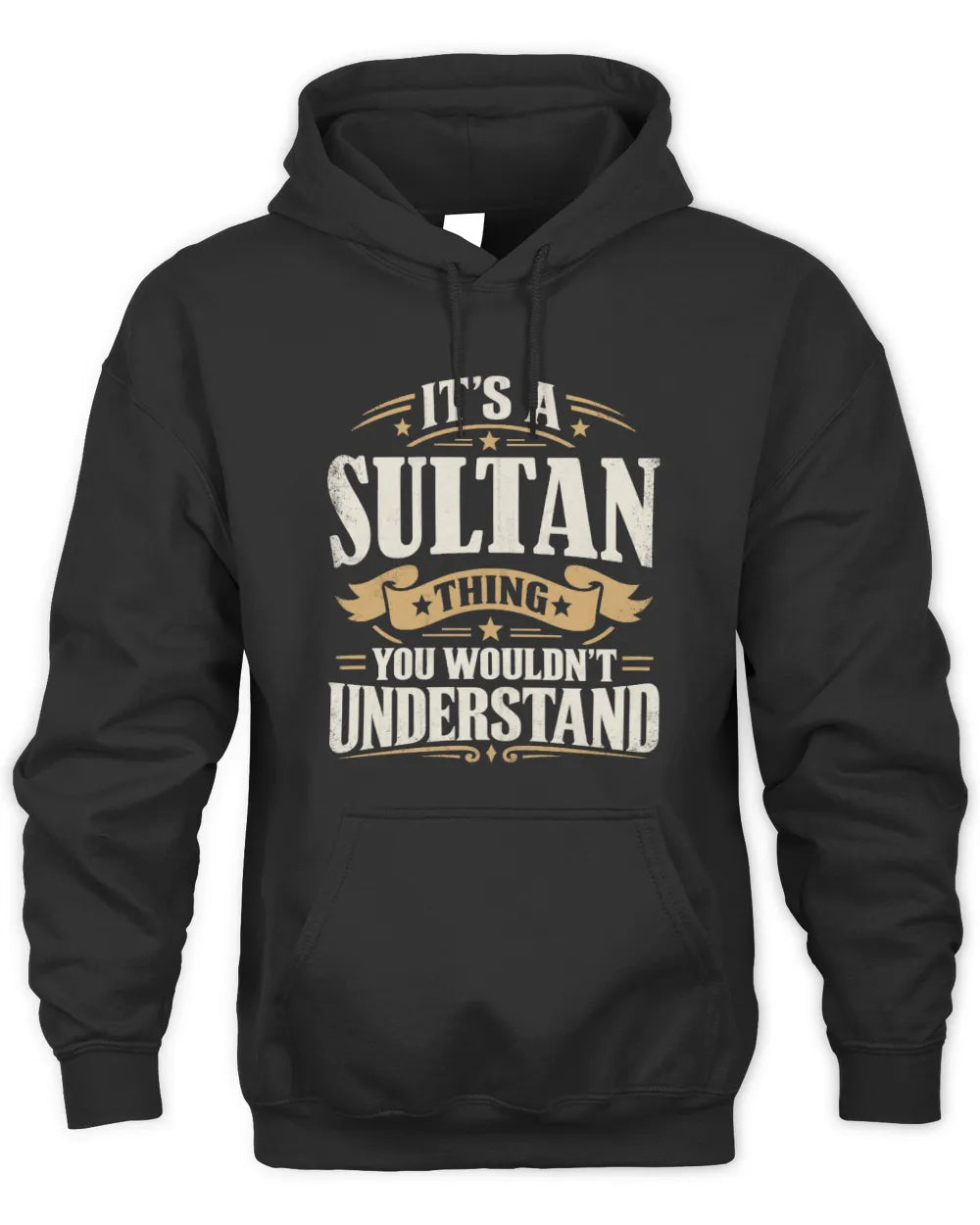 SULTAN P08 TH51 - Personalized “It’s a/an [NAME] Thing – You Wouldn’t Understand” Shirt - Unisex Hoodie - Black