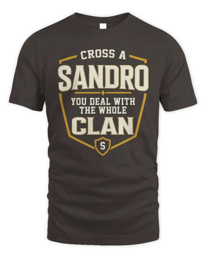 SANDRO NT1-K008 Cross A/An NAME, You Deal With the Whole Clan | Personalized Vintage T-Shirt - Unisex Standard T-Shirt - Dark Chocolate