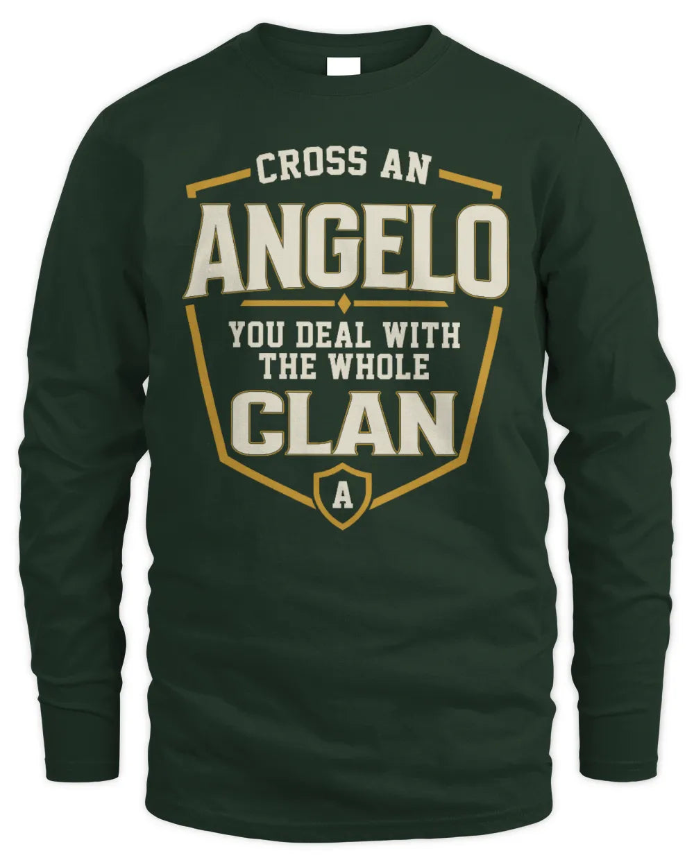 ANGELO NT1-K008 Cross A/An NAME, You Deal With the Whole Clan | Personalized Vintage T-Shirt - Men's Long Sleeved T-Shirt - Forest Green