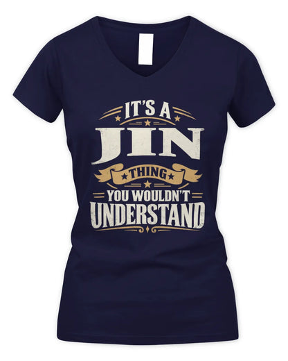 JIN P08 TH51 - Personalized “It’s a/an [NAME] Thing – You Wouldn’t Understand” Shirt - Women's V-Neck T-Shirt - Navy