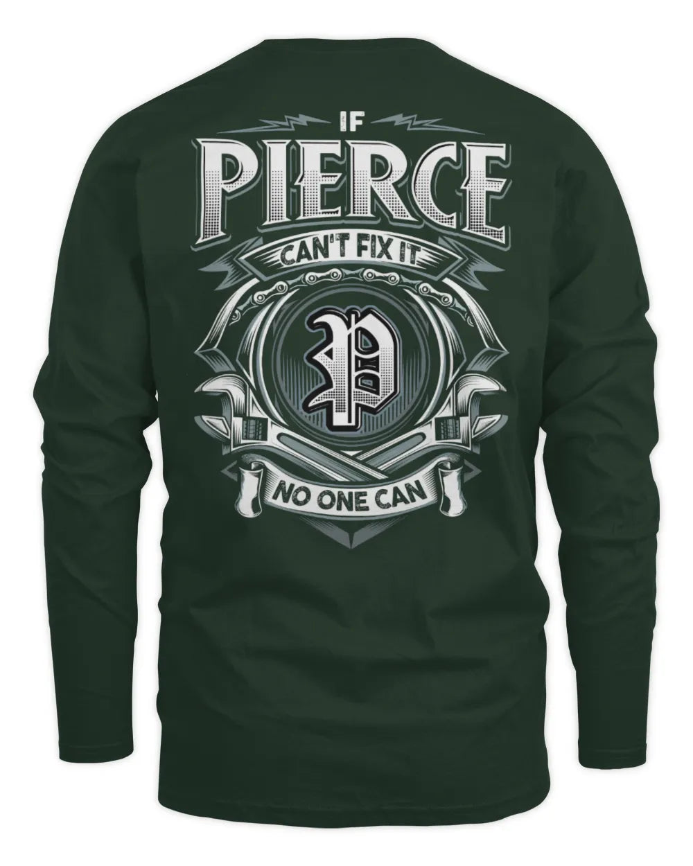 PIERCE AP81-K4-626 - Personalized Ahmed Quote Apparel “If Ahmed Can't Fix It, No One Can” - Men's Long Sleeved T-Shirt - Forest Green