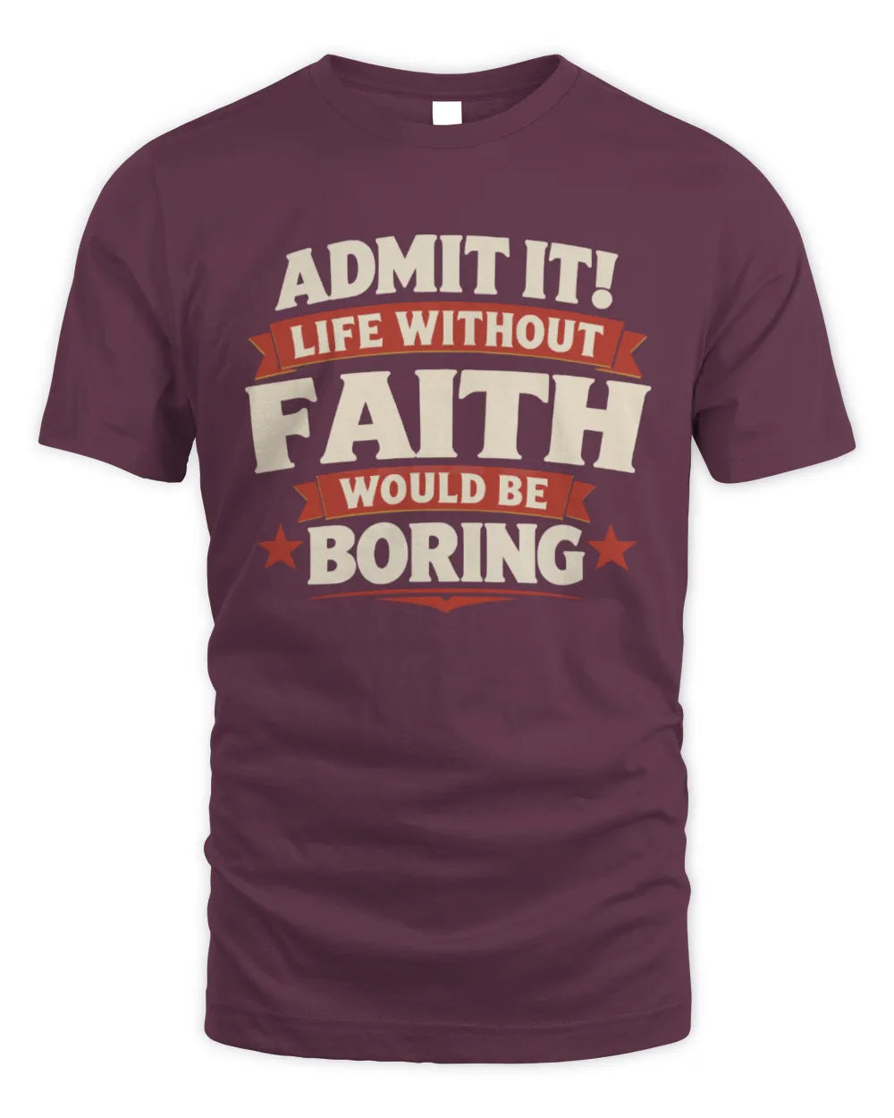 FAITH P4 KT003 Personalized Funny Quote Apparel “Life Without NAME Would Be Boring” - Unisex Standard T-Shirt - Maroon