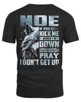 NOE AP62-K4-666 - Personalized Fierce Wolf Quote Apparel “If You Kick Me When I’m Down, You Better Pray I Don’t Get Up” - Unisex Standard T-Shirt - Black