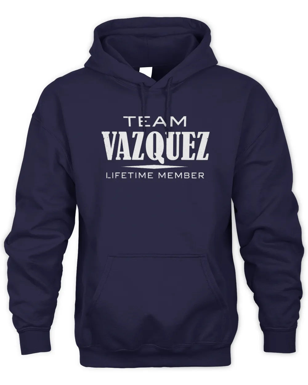 VAZQUEZ BL62-K4-128 - Personalized “Team NAME Lifetime Member” - Unisex Hoodie - Navy