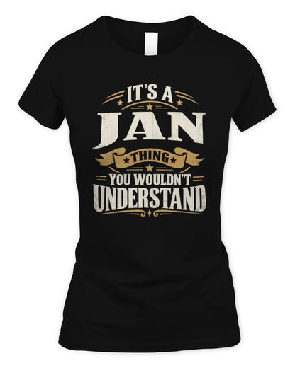 JAN P08 TH51 - Personalized “It’s a/an [NAME] Thing – You Wouldn’t Understand” Shirt - Women's Standard T-Shirt - Black