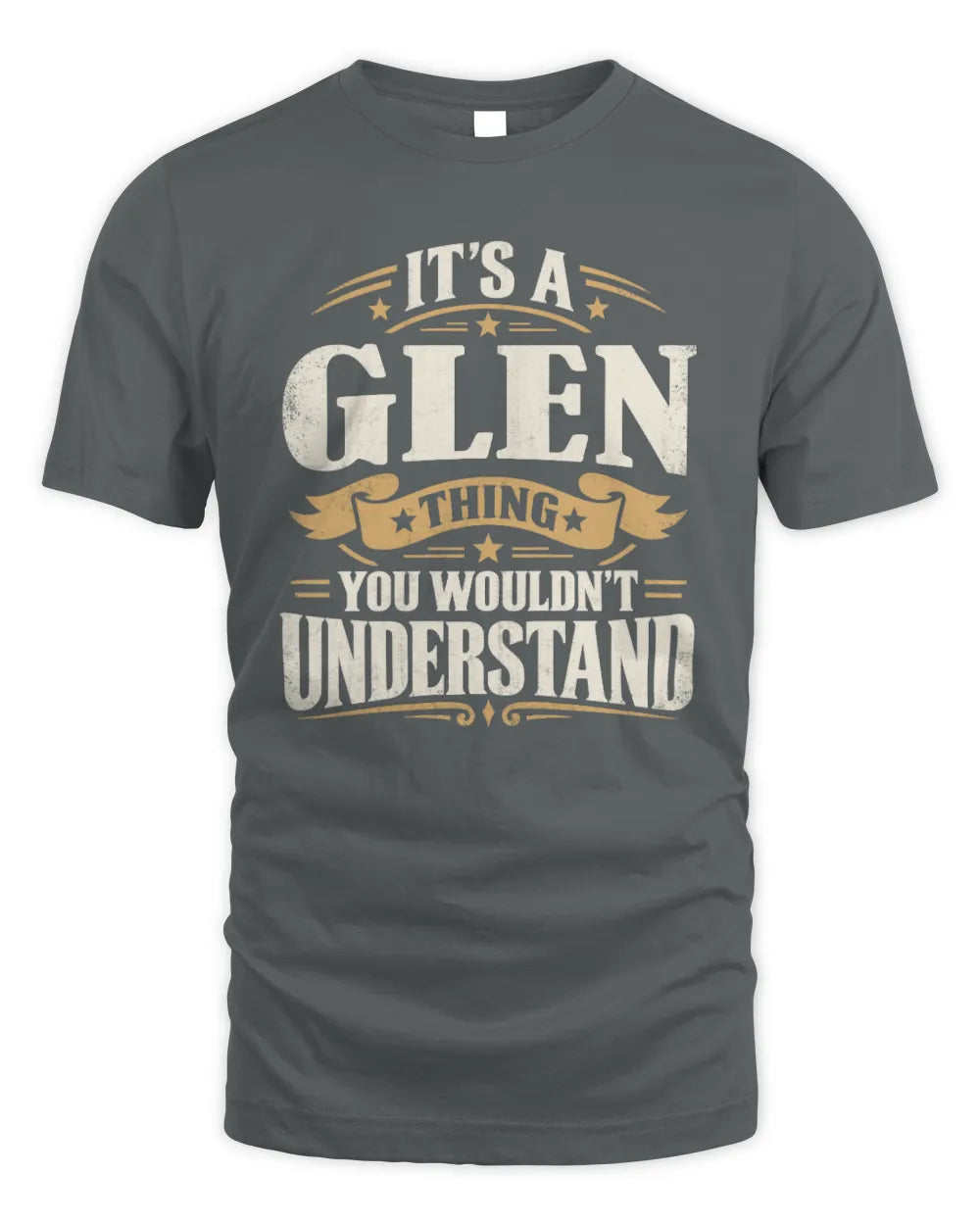 GLEN P08 TH51 - Personalized “It’s a/an [NAME] Thing – You Wouldn’t Understand” Shirt - Unisex Standard T-Shirt - Charcoal