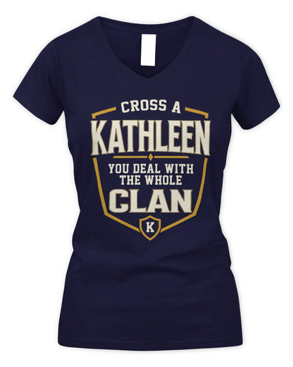 KATHLEEN NT1-K008 Cross A/An NAME, You Deal With the Whole Clan | Personalized Vintage T-Shirt - Women's V-Neck T-Shirt - Navy