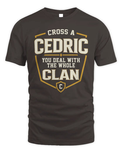 CEDRIC NT1-K008 Cross A/An NAME, You Deal With the Whole Clan | Personalized Vintage T-Shirt - Unisex Standard T-Shirt - Dark Chocolate