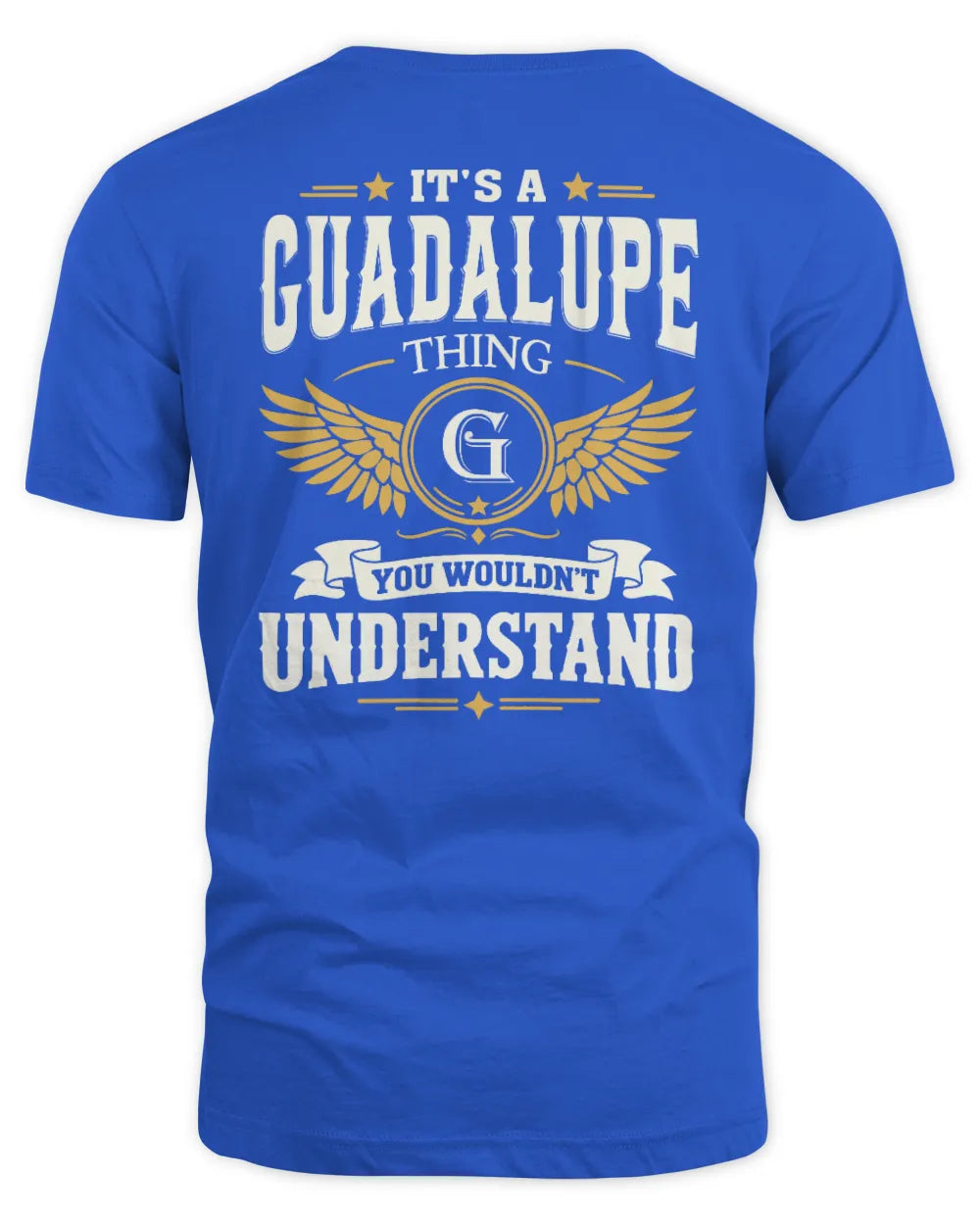GUADALUPE KT06-M008 It’s a [NAME] Thing – You Wouldn’t Understand | Personalized Vintage T-Shirt - Unisex Standard T-Shirt - Royal