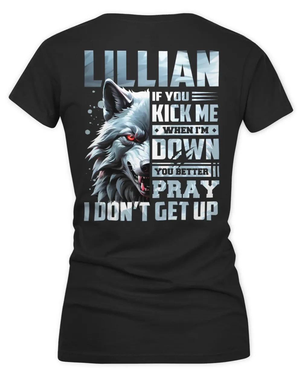 LILLIAN AP62-K4-666 - Personalized Fierce Wolf Quote Apparel “If You Kick Me When I’m Down, You Better Pray I Don’t Get Up” - Women's V-Neck T-Shirt - Black