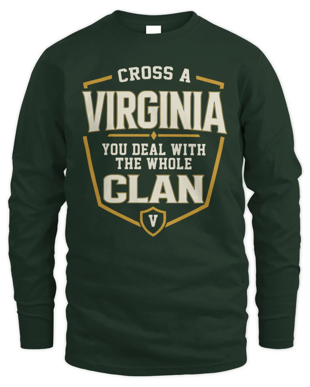 VIRGINIA NT1-K008 Cross A/An NAME, You Deal With the Whole Clan | Personalized Vintage T-Shirt - Men's Long Sleeved T-Shirt - Forest Green