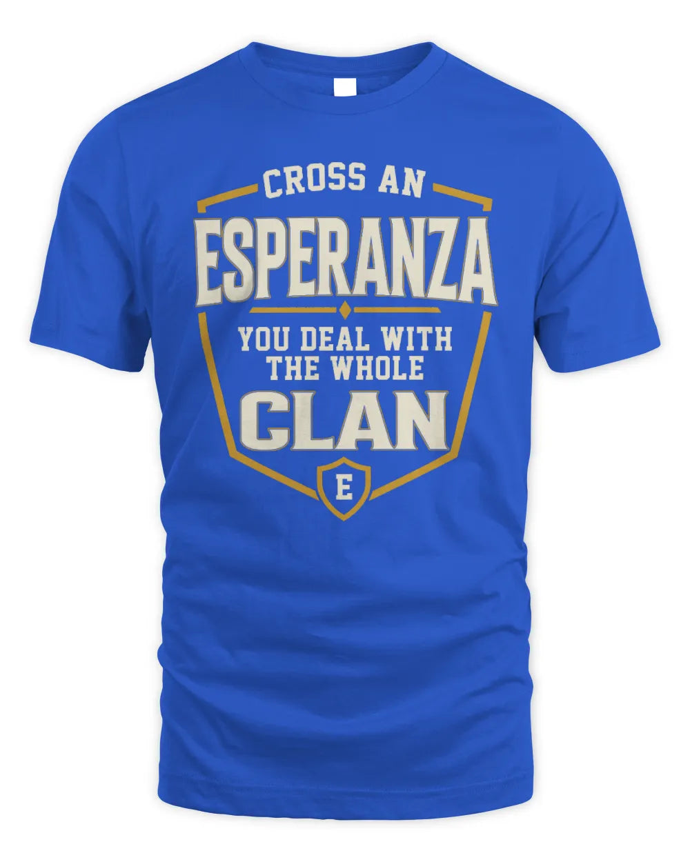 ESPERANZA NT1-K008 Cross A/An NAME, You Deal With the Whole Clan | Personalized Vintage T-Shirt - Unisex Standard T-Shirt - Royal