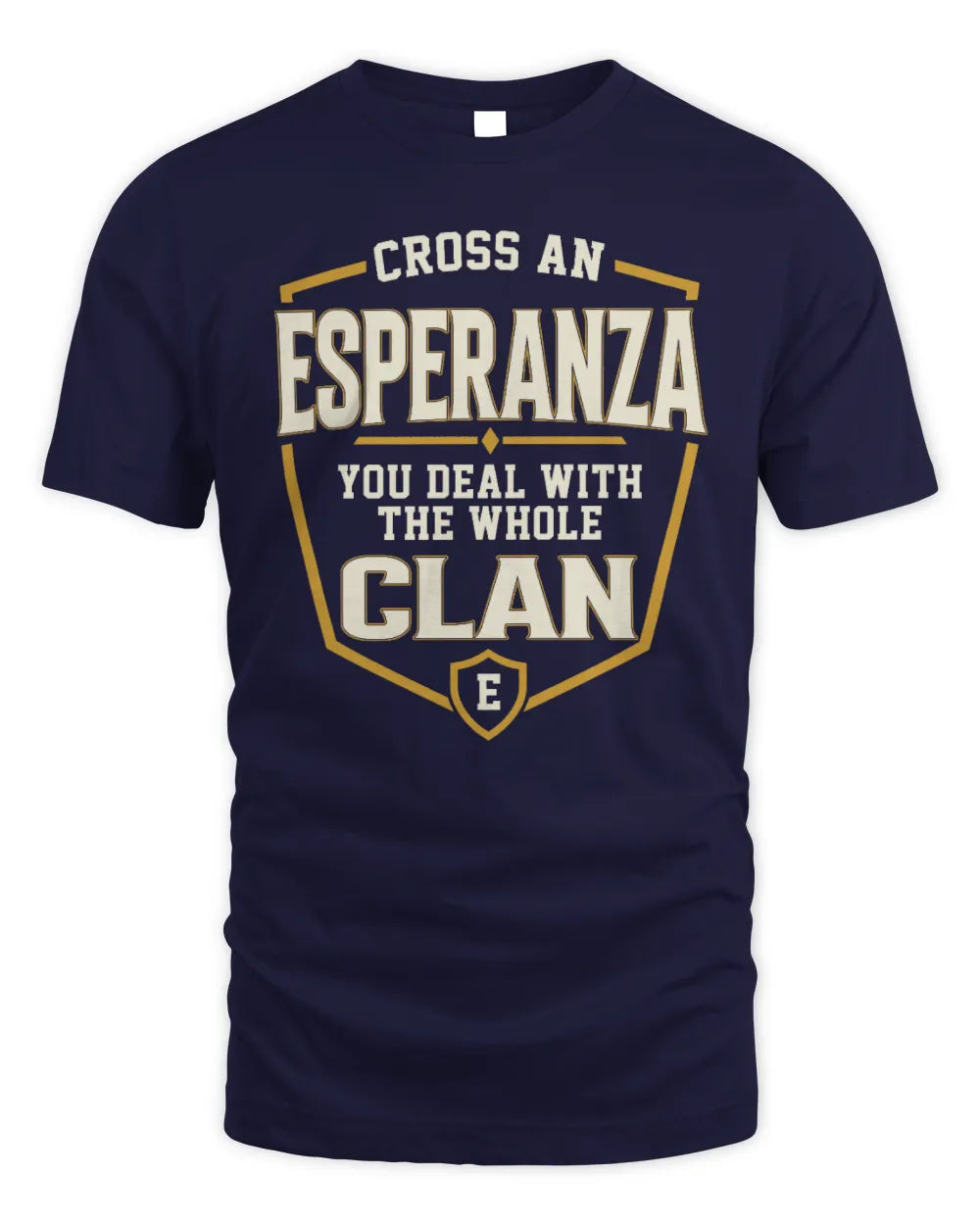 ESPERANZA NT1-K008 Cross A/An NAME, You Deal With the Whole Clan | Personalized Vintage T-Shirt - Unisex Standard T-Shirt - Navy