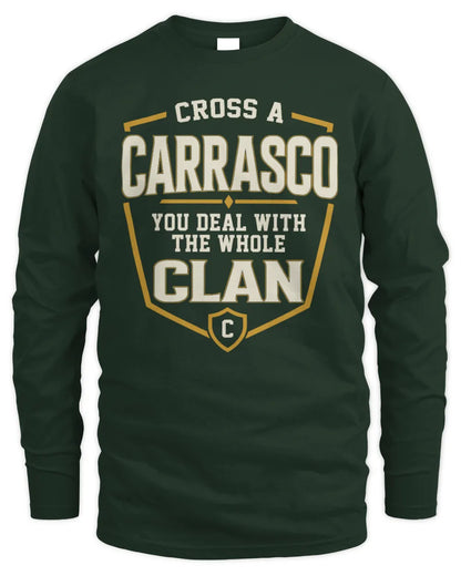 CARRASCO NT1-K008 Cross A/An NAME, You Deal With the Whole Clan | Personalized Vintage T-Shirt - Men's Long Sleeved T-Shirt - Forest Green