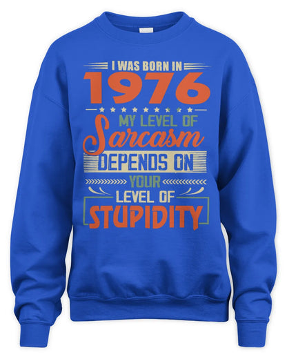 1976 HH89-K2 – Vintage Born to Be Sarcastic T-Shirt - Unisex Sweatshirt - Royal