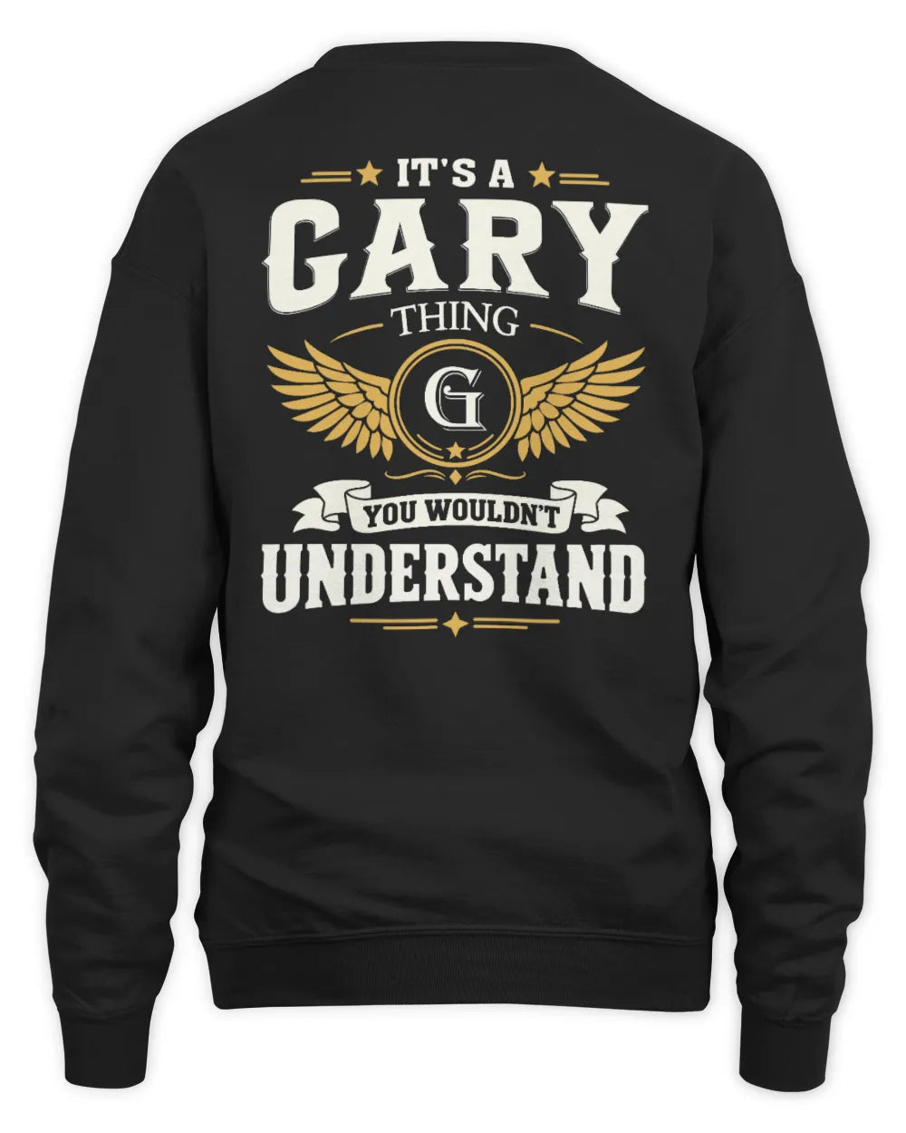 GARY KT06-M008 It’s a [NAME] Thing – You Wouldn’t Understand | Personalized Vintage T-Shirt - Unisex Sweatshirt - Black