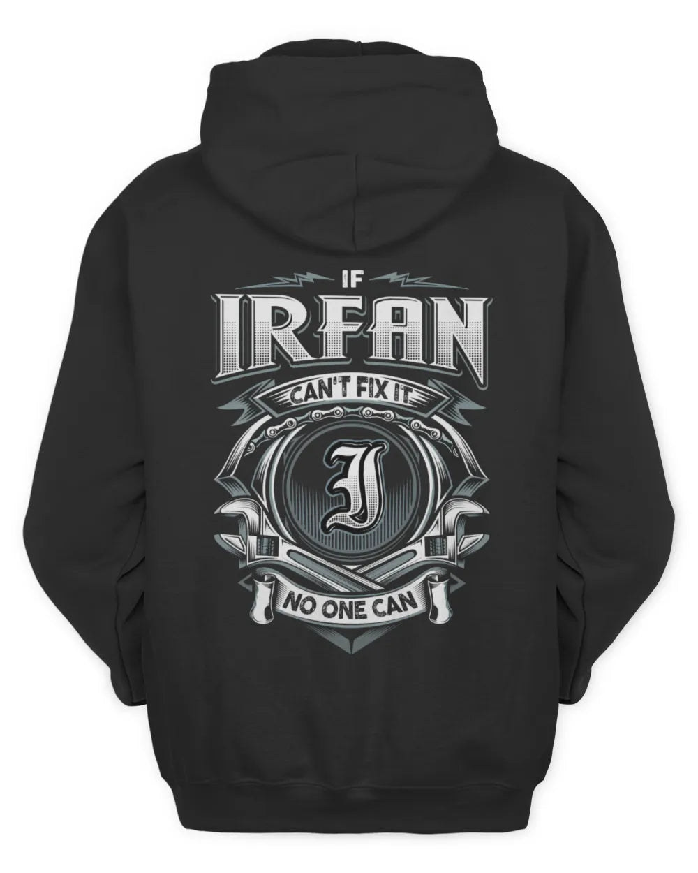 IRFAN AP81-K4-626 - Personalized Ahmed Quote Apparel “If Ahmed Can't Fix It, No One Can” - Unisex Hoodie - Black