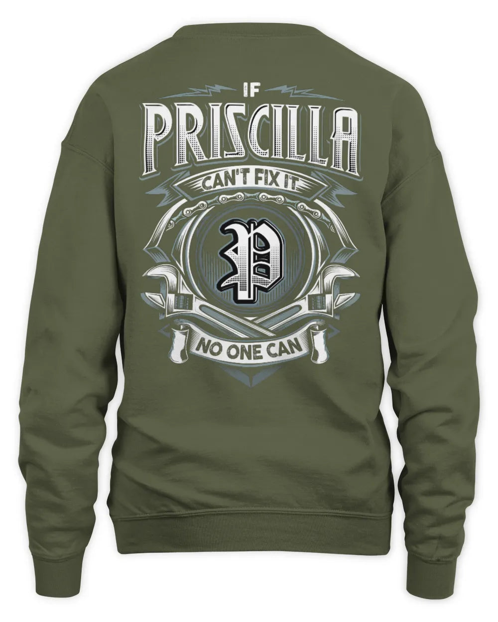 PRISCILLA AP81-K4-626 - Personalized Ahmed Quote Apparel “If Ahmed Can't Fix It, No One Can” - Unisex Sweatshirt - Military Green