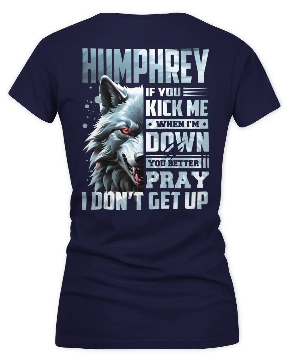 HUMPHREY AP62-K4-666 - Personalized Fierce Wolf Quote Apparel “If You Kick Me When I’m Down, You Better Pray I Don’t Get Up” - Women's V-Neck T-Shirt - Navy