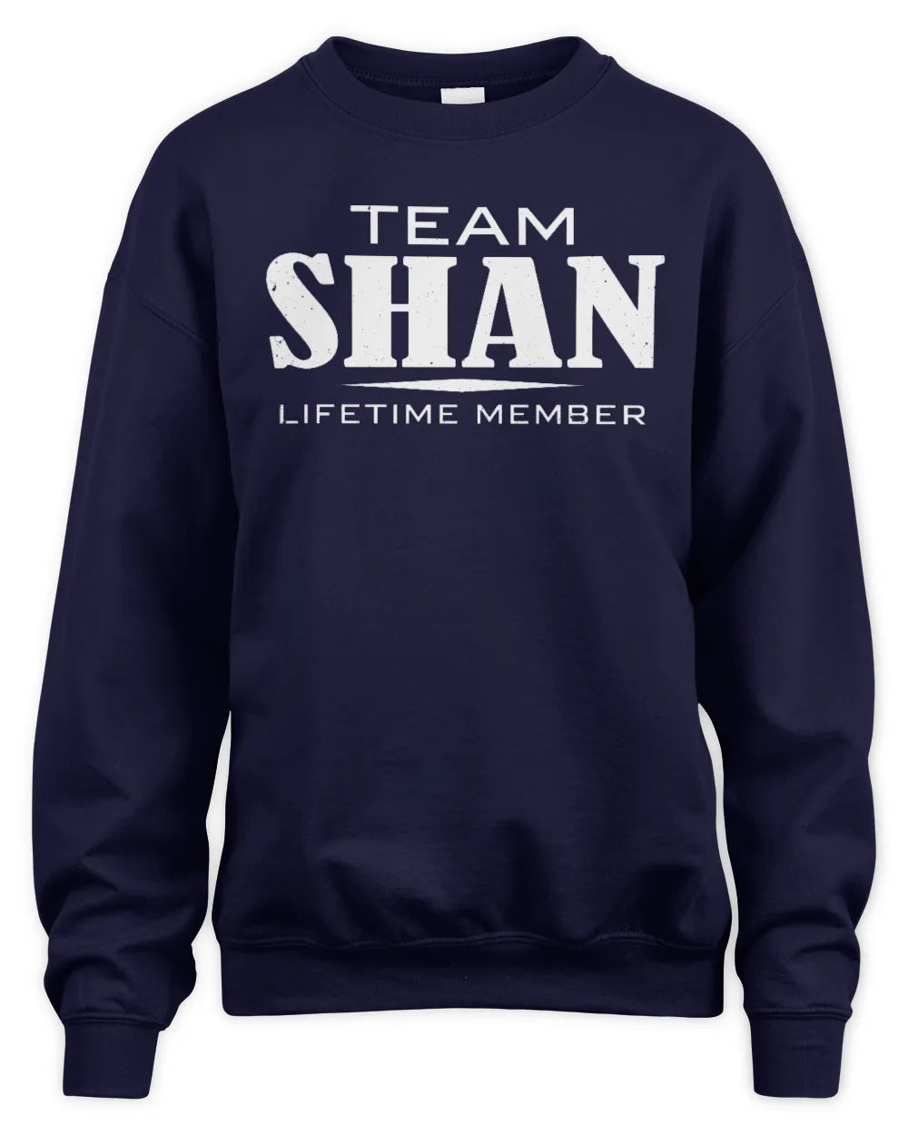 SHAN BL62-K4-128 - Personalized “Team NAME Lifetime Member” - Unisex Sweatshirt - Navy