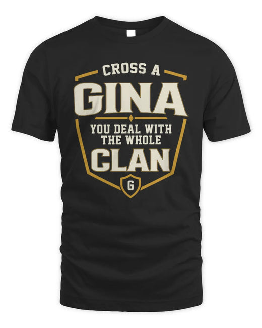 GINA NT1-K008 Cross A/An NAME, You Deal With the Whole Clan | Personalized Vintage T-Shirt