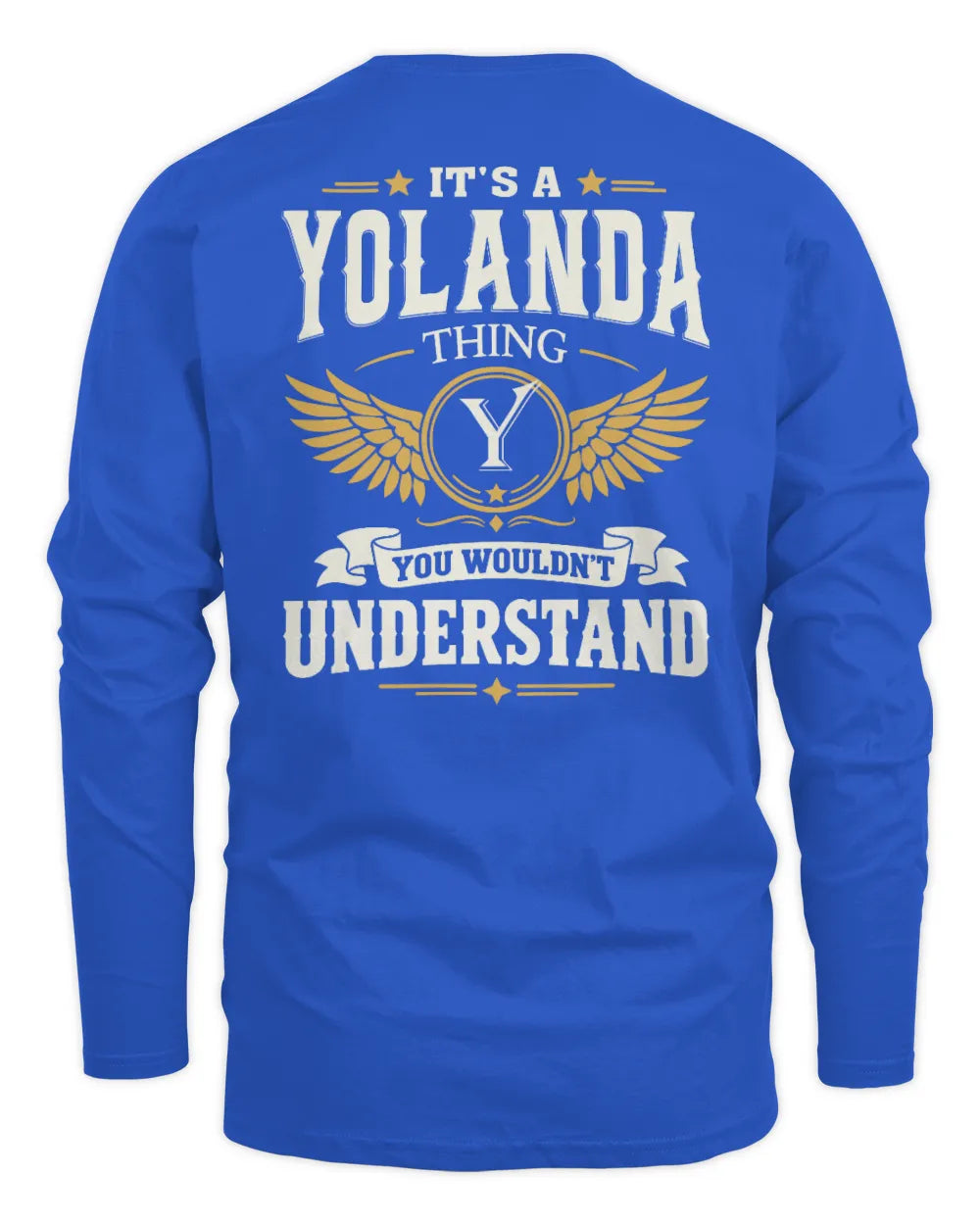 YOLANDA KT06-M008 It’s a [NAME] Thing – You Wouldn’t Understand | Personalized Vintage T-Shirt - Men's Long Sleeved T-Shirt - Royal