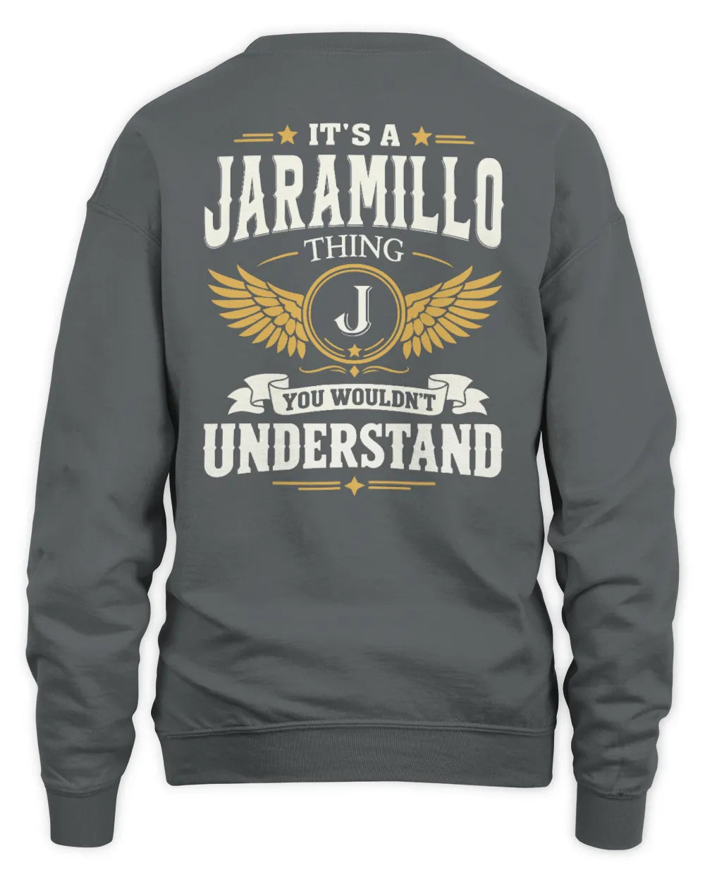 JARAMILLO KT06-M008 It’s a [NAME] Thing – You Wouldn’t Understand | Personalized Vintage T-Shirt - Unisex Sweatshirt - Charcoal