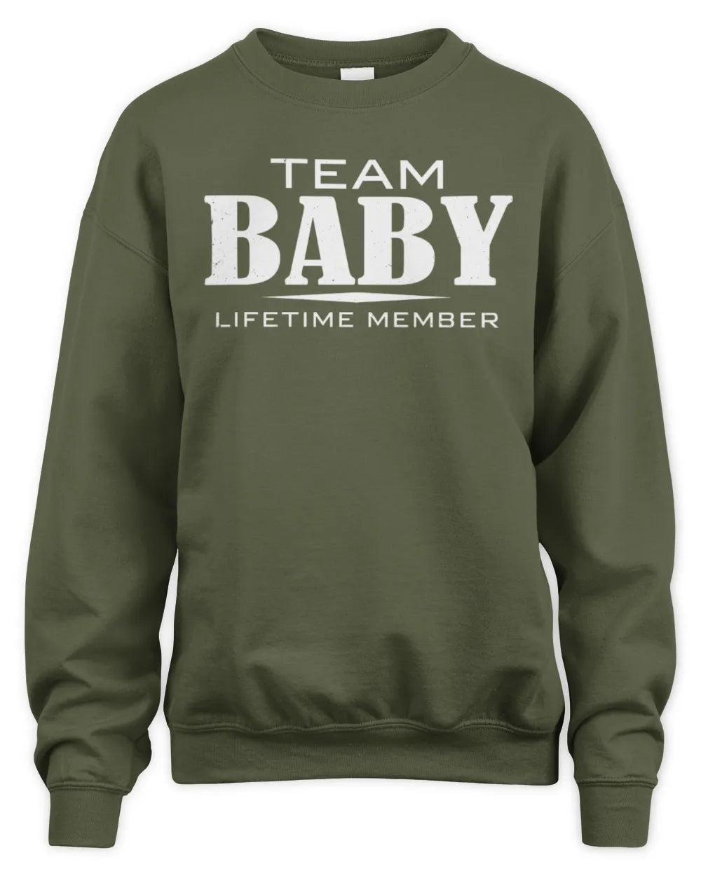 BABY BL62-K4-128 - Personalized “Team NAME Lifetime Member” - Unisex Sweatshirt - Military Green