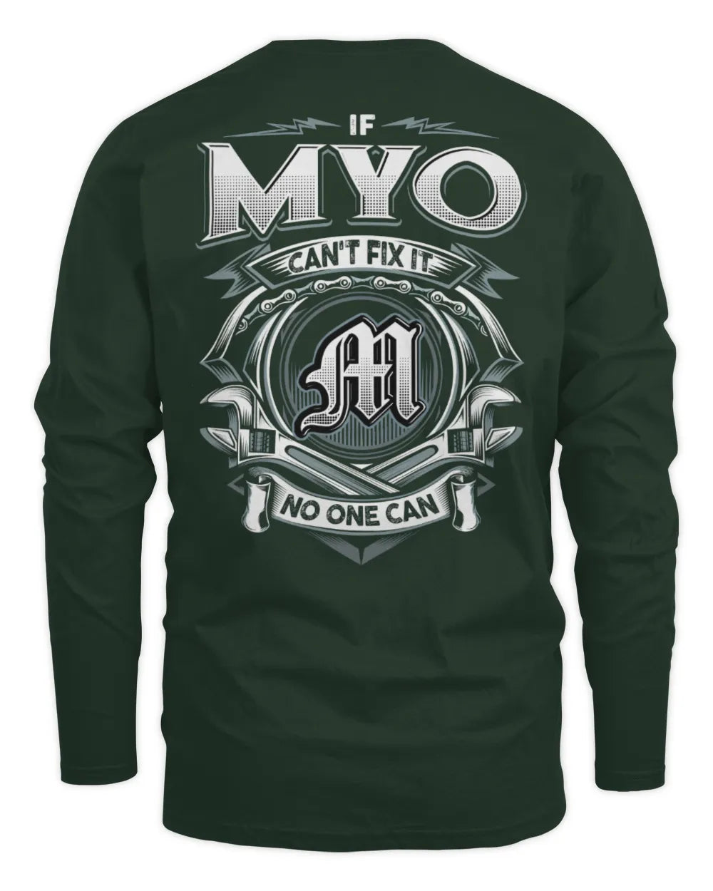 MYO AP81-K4-626 - Personalized Ahmed Quote Apparel “If Ahmed Can't Fix It, No One Can” - Men's Long Sleeved T-Shirt - Forest Green