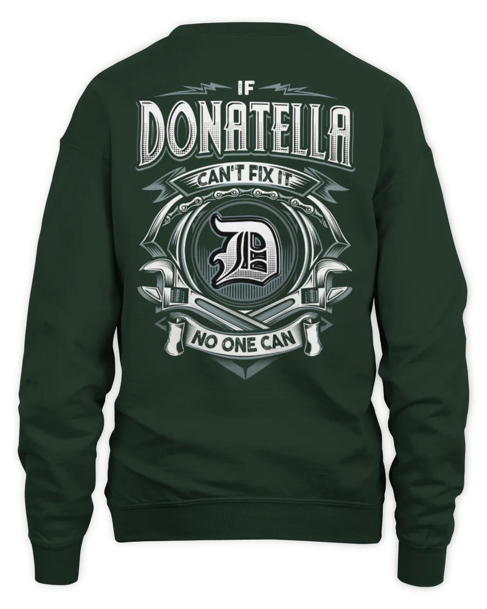 DONATELLA AP81-K4-626 - Personalized Ahmed Quote Apparel “If Ahmed Can't Fix It, No One Can” - Unisex Sweatshirt - Forest Green