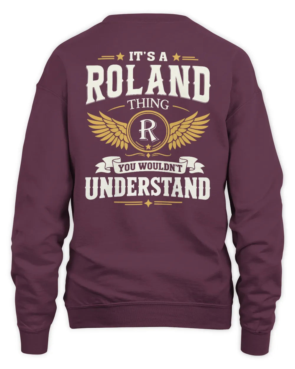ROLAND KT06-M008 It’s a [NAME] Thing – You Wouldn’t Understand | Personalized Vintage T-Shirt - Unisex Sweatshirt - Maroon