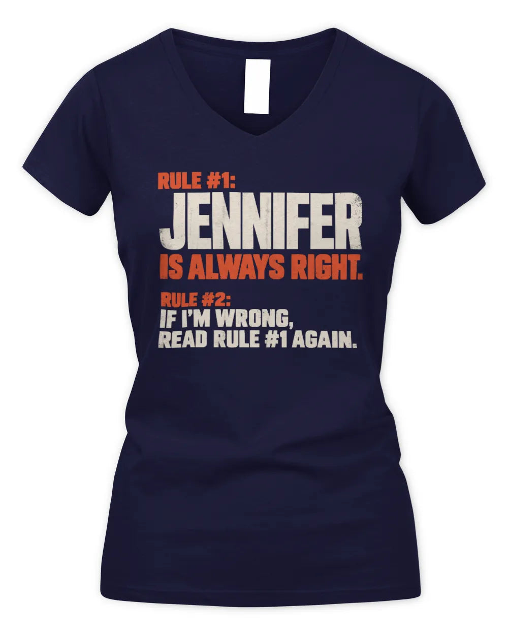 JENNIFER NP1-H006 - Always Right Personalized Name T-Shirt – Funny Custom Name Shirt - Women's V-Neck T-Shirt - Navy
