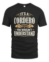 CORDERO P08 TH51 - Personalized “It’s a/an [NAME] Thing – You Wouldn’t Understand” Shirt