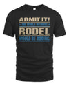 RODEL TP68-K2-968 – Personalized Funny Quote Apparel “The World Without NAME Would Be Boring”