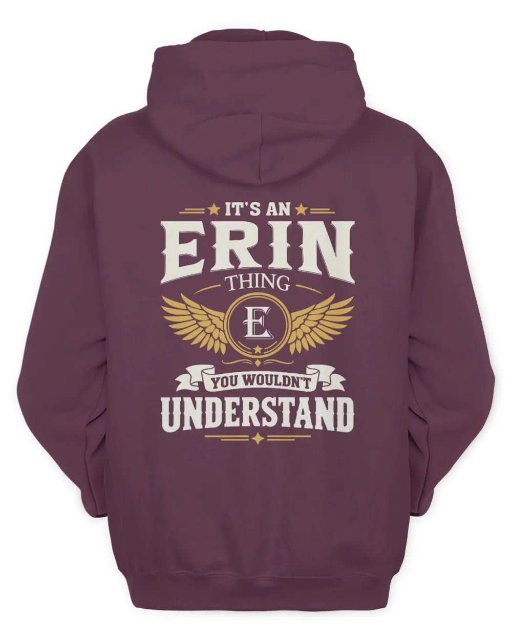 ERIN KT06-M008 It’s a [NAME] Thing – You Wouldn’t Understand | Personalized Vintage T-Shirt - Unisex Hoodie - Maroon