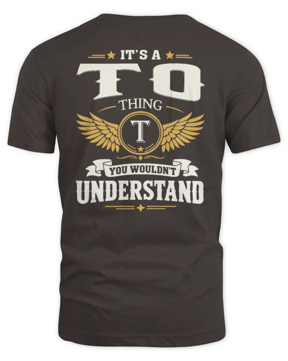 TO KT06-M008 It’s a [NAME] Thing – You Wouldn’t Understand | Personalized Vintage T-Shirt - Unisex Standard T-Shirt - Dark Chocolate