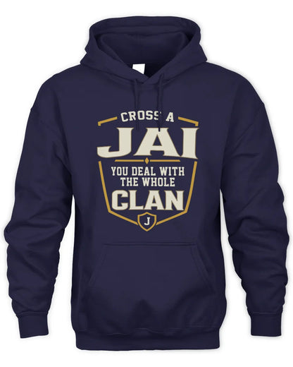 JAI NT1-K008 Cross A/An NAME, You Deal With the Whole Clan | Personalized Vintage T-Shirt - Unisex Hoodie - Navy